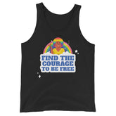 Find The Courage To Be Free Unisex Tank Top